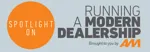 AM's spotlight on running a modern dealership 2024 ad